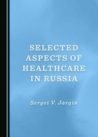 Selected Aspects of Healthcare in Russia 1036413292 Book Cover
