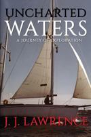 Uncharted Waters: A Journey of Exploration 1975806980 Book Cover