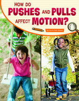 How Do Pushes and Pulls Affect Motion? 1666324914 Book Cover