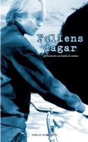Fallens dagar (Swedish Edition) 9179690351 Book Cover