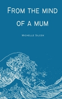 From the mind of a mum 9357619224 Book Cover