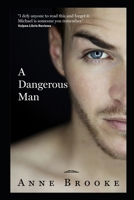 A Dangerous Man 1518715842 Book Cover