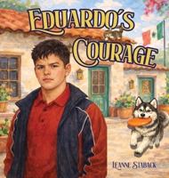 Eduardo's Courage 1967289700 Book Cover