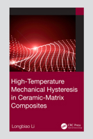 High-Temperature Mechanical Hysteresis in Ceramic-Matrix Composites 1032316152 Book Cover