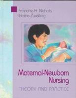 Maternal-Newborn Nursing: Theory and Practice 0721667775 Book Cover