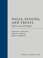 Wills, Estates, and Trusts: Statutes, Cases, and Problems 1531026907 Book Cover