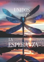 Unidos en La Esperanza: Los Hermanos Santiago B0C7JFHT22 Book Cover