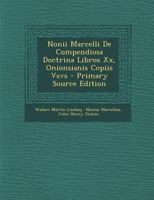 Nonii Marcelli De Compendiosa Doctrina Libros Xx, Onionsianis Copiis Vsvs 1287566561 Book Cover