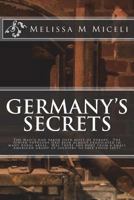 Germany's Secrets 1721902554 Book Cover