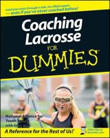 Coaching Lacrosse for Dummies 0470226994 Book Cover