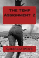 The Temp Assignment 2: The Temp Assignment 2 1492788139 Book Cover