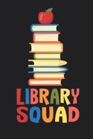 Library Squad Notebook for Librarians 6 x 9, 120 Page 1677346825 Book Cover