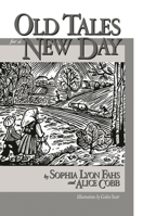 Old Tales for a New Day 087975138X Book Cover