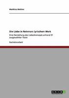 Die Liebe in Reinmars lyrischem Werk: Eine Darstellung des Liebeskonzepts anhand 31 ausgew�hlter Texte 3640265270 Book Cover