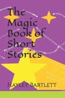 The Magic Book of Short Stories B0BRH3YWNY Book Cover