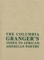 The Columbia Granger's Index to African-American Poetry 0231112343 Book Cover