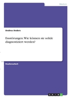 Essst�rungen. Wie k�nnen sie solide diagnostiziert werden? 3346400832 Book Cover