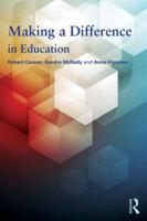 Making a Difference in Education: What the evidence says 0415529220 Book Cover