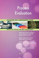 Process Evaluation Complete Self-Assessment Guide 1976307309 Book Cover