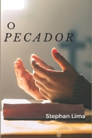 O PECADOR: UM TESTEMUNHO PODEROSO E TRANSFORMADOR (Portuguese Edition) B0F9B1MVF4 Book Cover