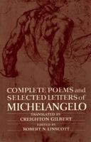 Complete Poems and Selected Letters of Michelangelo 0691003246 Book Cover
