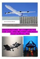 Observations of composites for civil and military aircraft 1489542531 Book Cover