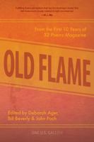 Old Flame: From the First 10 Years of 32 Poems Magazine 1602260133 Book Cover