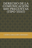 DERECHO DE LA COMUNICACIÓN: 600 PREGUNTAS (TIPO TEST) (Spanish Edition) null Book Cover