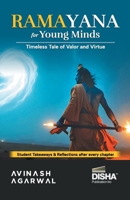 Ramayana for Young Minds Student Takeaways and Reflections Timeless mythology Tale/ Story of Valour and Virtue for Children/ kids Ramayan with Pictures & Illustrations 9362253836 Book Cover