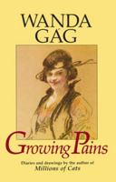 Growing Pains: Diaries and Drawings from the Years 1908-1917 (Borealis Books) 0873511735 Book Cover