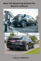 Best Cell Balancing System for Electric Vehicles B0CJ1Z4MH9 Book Cover