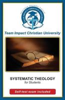 Systematic Theology for Students 1517580617 Book Cover