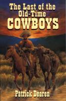 Last of The Old-Time Cowboys 1556226136 Book Cover