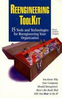 Reengineering ToolKit: 15 Tools and Technologies for Reengineering Your Organization 0761504389 Book Cover