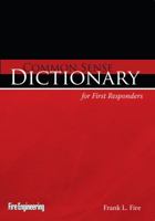 Common Sense Dictionary for First Responders 1593700997 Book Cover