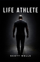 Life Athlete B0GMGQ6F8J Book Cover