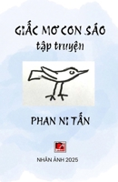 Gi?c Mo Con Sáo (Vietnamese Edition) B0DZ9JG9KN Book Cover