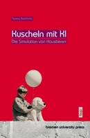 Kuscheln mit KI: Die Simulation von Haustieren (German Edition) 3691731538 Book Cover
