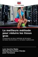 La meilleure méthode pour réduire les tissus gras 6203236519 Book Cover