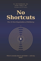 No Shortcuts: The 10 Non-negotiables of Wellbeing B0H24FTSBP Book Cover