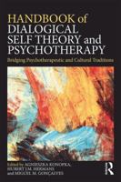 Handbook of Dialogical Self Theory and Psychotherapy: Bridging Psychotherapeutic and Cultural Traditions 1138503975 Book Cover