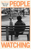 The Lost Art of People Watching B0HC28W5HV Book Cover
