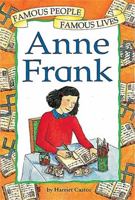 Anne Frank (Famous People, Famous Lives) 0749643129 Book Cover