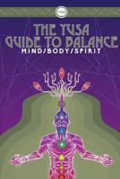The YUSA Guide to Balance: Mind Body Spirit 0993085903 Book Cover