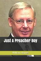 Just a Preacher Boy 1793487561 Book Cover