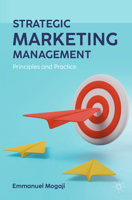 Strategic Marketing Management: Principles and Practice 3031993667 Book Cover