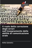 Il ruolo della correzione degli errori nell'insegnamento delle abilità di comunicazione orale (Italian Edition) 6208150019 Book Cover