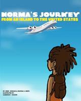 Norma's Journey from an Island to the United States 1545086885 Book Cover