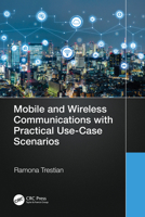Mobile and Wireless Communications with Practical Use-Case Scenarios 1032119020 Book Cover