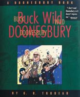 Buck Wild Doonesbury : A Doonesbury Book 0740700154 Book Cover